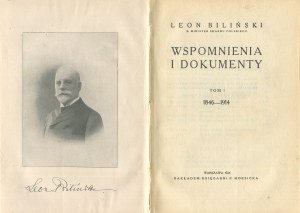 BILIÑSKI Leon - Memoirs and documents 1846-1922 [1924-1925].