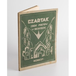 Czartak. Zbór poetów w Beskidzie. Poezje Janiny Brzostowskiej, Edwarda Kozikowskiego, Tadeusza Szantrocha, Emila Zegadłowicza [1925]