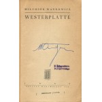 WAŃKOWICZ Melchior - Westerplatte [1959] [AUTOGRAF]
