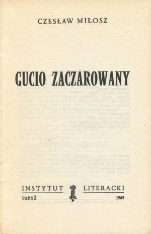 MILLOSZ Czeslaw - Gucio the enchanted [first edition Paris 1965].