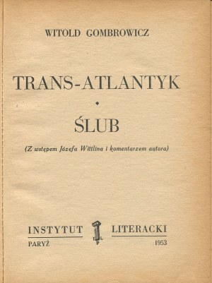 GOMBROWICZ Witold - Trans-Atlantic. Vow [first edition Paris 1953].