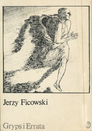 FICOWSKI Jerzy - Gryps and Errata. (Poems from 1968-1980) [First edition 1982] [AUTOGRAPH AND DEDICATION].