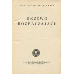 BRONIEWSKI Władysław - Drzewo rozpaczające [Londyn 1945] [okł. Wojciech Jastrzębowski]