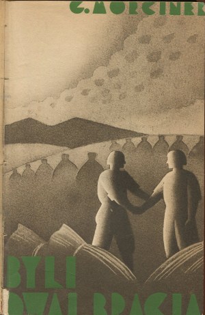 MORCINEK Gustaw - There were two brothers. A novel [1930] [AUTOGRAPH AND DEDICATION].