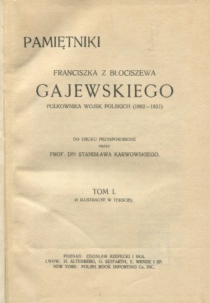 GAJEWSKI Franciszek of Blociszewa - Memoirs of a Colonel of the Polish Army (1802-1831) [1913].