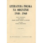 TERLECKI Tymon [red.] - Literatura polska na obczyźnie 1940-1960 [Londyn 1964-1965] [AUTOGRAFY I DEDYKACJE T. TERLECKIEGO]