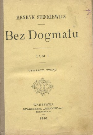 SIENKIEWICZ Henryk - Without Dogma [first edition 1891].
