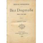 SIENKIEWICZ Henryk - Without Dogma [first edition 1891].
