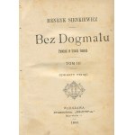 SIENKIEWICZ Henryk - Without Dogma [first edition 1891].
