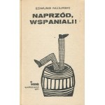 NIZIURSKI Edmund - Naprzód wspaniali! [wydanie pierwsze 1971] [okł. Elżbieta Gaudasińska]