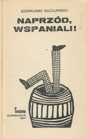 NIZIURSKI Edmund - Forward the greats! [first edition 1971] [cover by Elżbieta Gaudasińska].