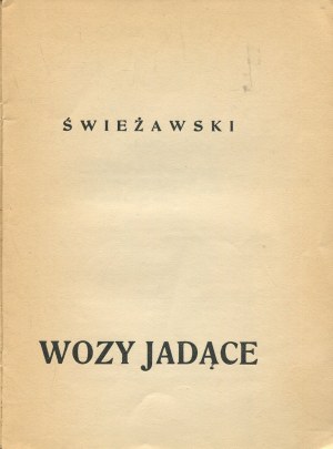 ŚWIEŻAWSKI Ludwik - Wozy jedące [first edition 1933] [cover by Franciszek Cieślik].