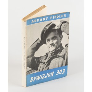 FIEDLER Arkady - Schwadron 303 [Montreal 1945] [ill. Artur Horowicz].