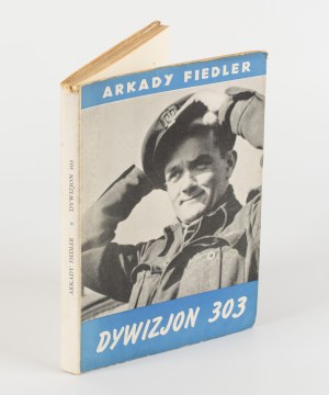 FIEDLER Arkady - Squadron 303 [Montreal 1945] [ill. Artur Horowicz].