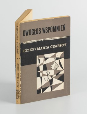 CZAPSCY Józef and Maria - Two voices of memories [first edition London 1965] [cover by Stanislaw Gliwa].