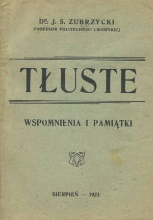 SAS-ZUBRZYCKI Jan - Tłuste nad Dębną in Czerwonogrodzka Land [1923].