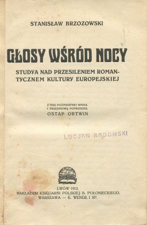 BRZOZOWSKI Stanisław - Voices Among the Night. Studies on the romantic solstice of European culture [first edition 1912] [AUTOGRAPH BY BOLESŁAW BIERUT].