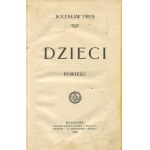 PRUS Bolesław - Dzieci. Powieść [wydanie pierwsze 1909]