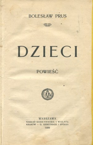PRUS Boleslaw - Children. A Novel [first edition 1909].