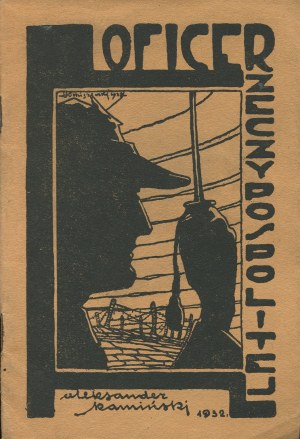 KAMIŃSKI Aleksander - Officer of the Republic. A story about Colonel Lis-Kula [1932].