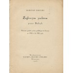 ZARUSKI Mariusz - Żaglowym jachtem przez Bałtyk. Pierwsza podróż jachtu polskiego do Szwecji 20-30.VIII.1925 [1925]