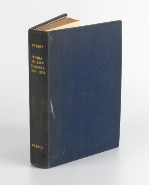 TOKARZ Waclaw - Polish-Russian War of 1830 and 1831 [1930].