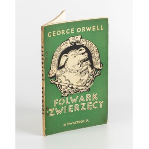 ORWELL George - Folwark zwierzęcy [wydanie pierwsze Londyn 1947] [il. Wojciech Jastrzębowski]