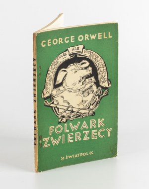 ORWELL George - Animal Farm [first edition London 1947] [illustrated by Wojciech Jastrzębowski].