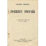 ORWELL George - Folwark zwierzęcy [wydanie pierwsze Londyn 1947] [il. Wojciech Jastrzębowski]