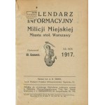GUZOWSKI Władysław [opr.] - Kalendarz informacyjny Milicji Miejskiej miasta stoł. Warsaw for the year 1917