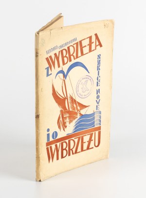 CHRZANOWSKI Bernard - From the coast and about the coast. Sketches new [1934].