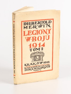 MERWIN Bertold - Legions in Battle 1915: The Second Brigade in the Carpathians, Bukovina and Bessarabia Borderlands [1915].