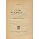 MICHALSKI Jan - 55 lat wśród książek. Wspomnienia, wrażenia, rozważania [1950]