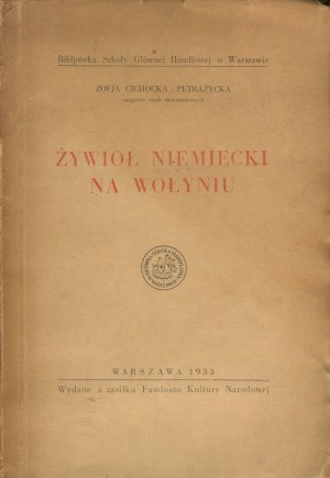 CICHOCKA-PETRAŻYCKA Zofia - The German element in Volhynia [1933].