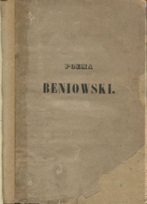 SŁOWACKI Juliusz - Beniowski. Poem. Five first songs [first edition 1841].