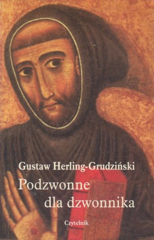 HERLING-GRUDZIŃSKI Gustaw - Podzwonne dla dzwonnika [first edition 2000] [AUTOGRAF].