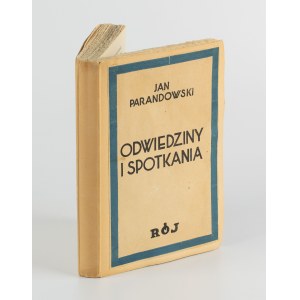 PARANDOWSKI Jan - Odwiedziny i spotkania [1934] [AUTOGRAF I DEDYKACJA]