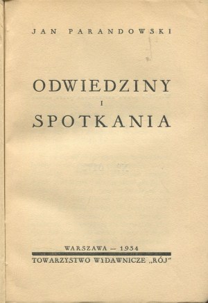 PARANDOWSKI Jan - Visits and meetings [1934] [AUTOGRAPH AND DEDICATION].