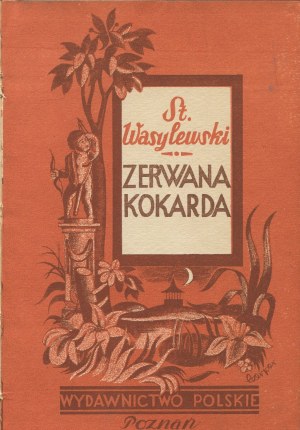 WASYLEWSKI Stanislaw - Zerwana kokarda [1927] [cover by Ernest Czerper] [AUTOGRAPH AND DEDICATION].