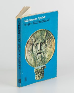 ŁYSIAK Waldemar - Wyspy zaczarowane [first edition 1974] [AUTOGRAF].