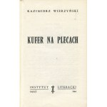 WIERZYŃSKI Kazimierz - Kufer na plecach [wydanie pierwsze Paryż 1964] [AUTOGRAF I DEDYKACJA]