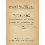 Wioślarz. (Podręcznik na stopień wioślarza) [1933] [okł. Atelier Girs-Barcz]