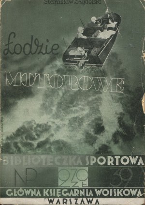 SZYDELSKI Stanislaw - Motor boats. Description and operation. Handbook for amateurs [1935] [cover Atelier Girs-Barcz].