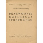 JUNOSZA-DĄBROWSKI Wiktor - Przewodnik działacza sportowego [1936] [okł. Atelier Girs-Barcz]