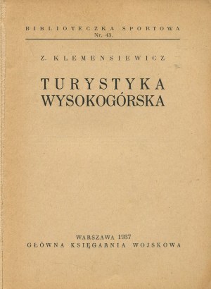 KLEMENSIEWICZ Zygmunt - High-mountain tourism [1937] [cover Girs-Barcz Atelier].
