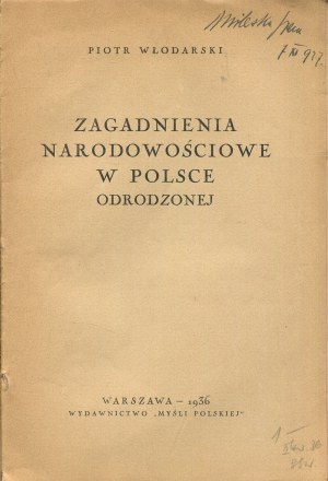 WŁODARSKI Piotr - Zagadnienia narodowościowe w Polsce odrodzonej [1936].