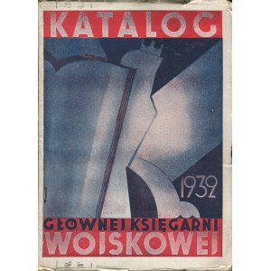 Katalog Głównej Księgarni Wojskowej. Uzupełnienie do katalogu z roku 1931 [1932]
