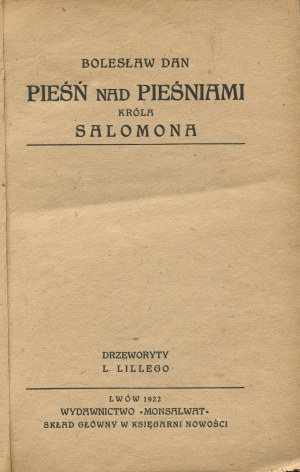 DAN Boleslaw (Italian: WEINTRAUB Alexander) - Song of Songs of King Solomon [first edition 1922] [ill. Ludwig Lille].
