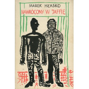 HŁASKO Marek - Nawrócony w Jaffie. Opowiem wam o Esther [wydanie pierwsze Londyn 1966] [okł. Marian Kościałkowski]