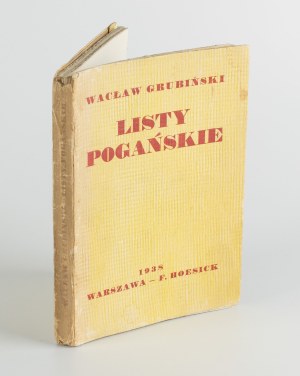 GRUBIŃSKI Waclaw - Letters from the Pagan [first edition 1938] [AUTOGRAPH AND DEDICATION].